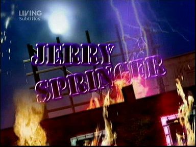 Jerry Springer Show